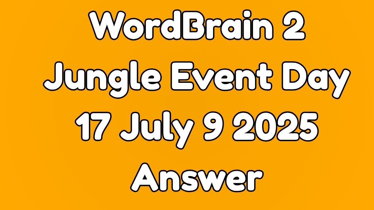 WordBrain 2 Jungle Event Day 17 July 9 2025 Answer